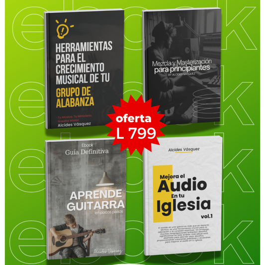 Colección de 4 Ebooks para músicos, sonidistas y Líderes de alabanza